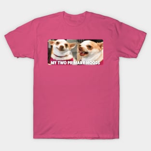 My Two Primary Moods T-Shirt